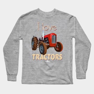 I Love Tractors Massey Ferguson Long Sleeve T-Shirt